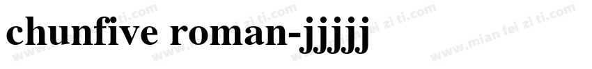 chunfive roman字体转换